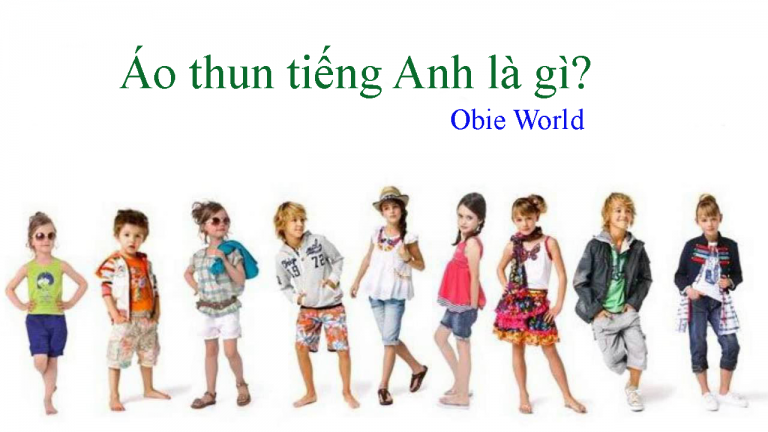 Áo thun trong tiếng Anh là gì?