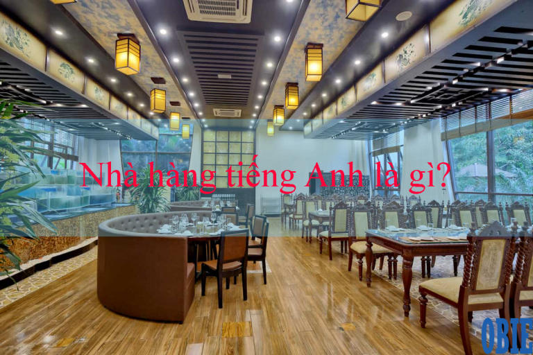 Nhà Hàng Tiếng Anh Là Gì?